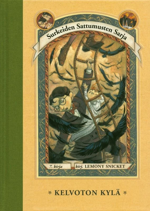 Kelvoton kylä (Surkeiden sattumusten sarja #7) - Lemony Snicket