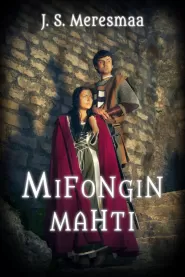 Mifongin mahti (Mifonki-sarja #3)