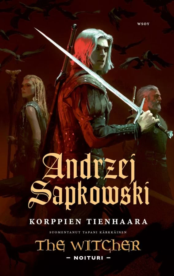 Korppien tienhaara (The Witcher – Noituri #9) - Andrzej Sapkowski