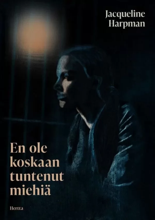 En ole koskaan tuntenut miehiä