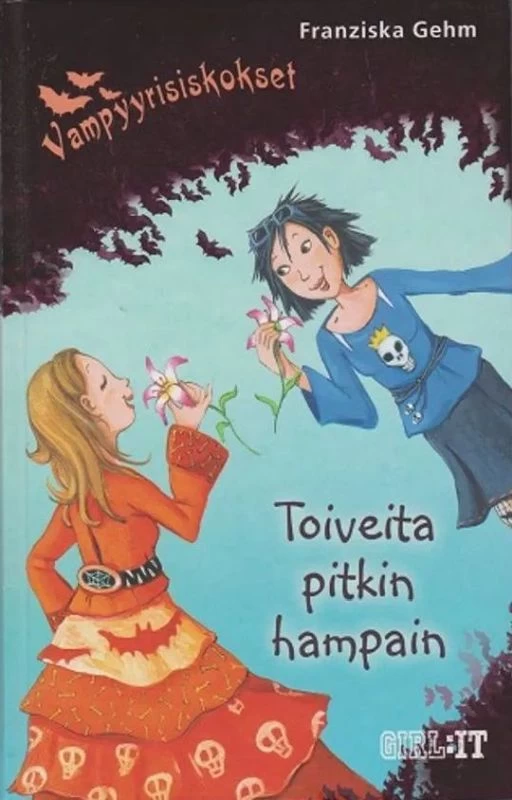 Toiveita pitkin hampain (Vampyyrisiskokset #4) - Franziska Gehm