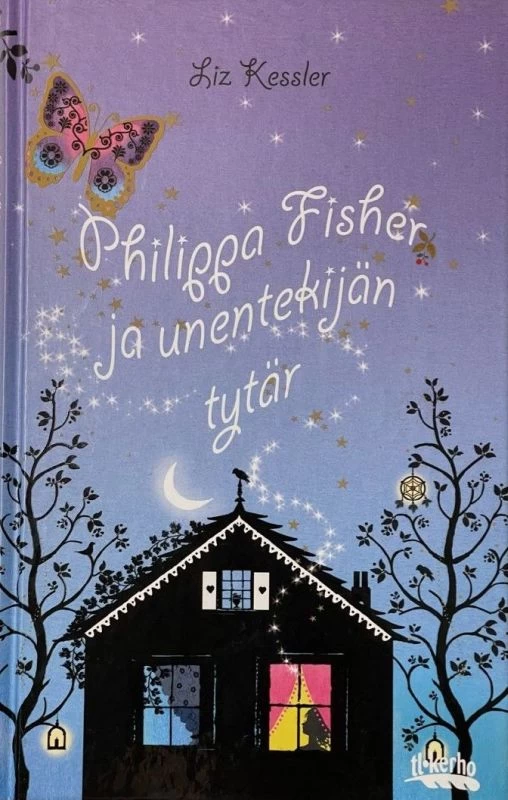 Philippa Fisher ja unentekijän tytär (Philippa Fisher #2) - Liz Kessler