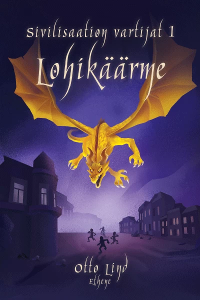 Lohikäärme (Sivilisaation vartijat #1) - Otto Lind