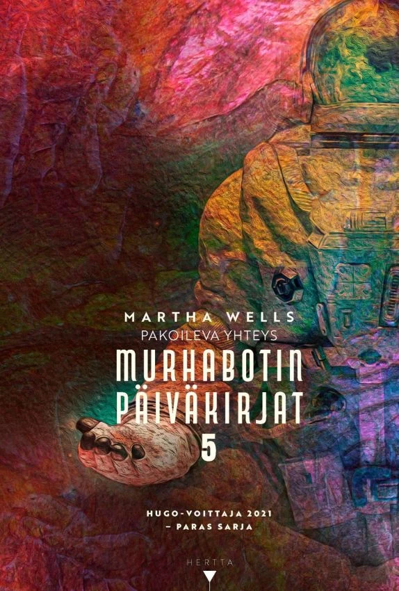 Pakoileva yhteys (Murhabotin päiväkirjat #5) - Martha Wells