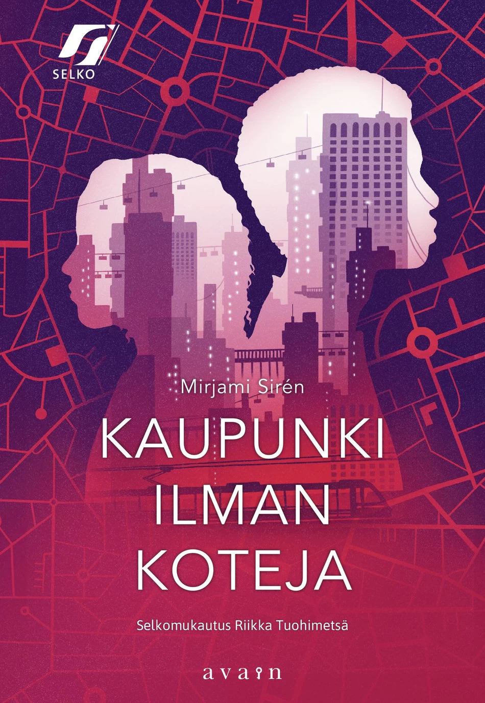 Kaupunki ilman koteja: Selkokirja (Airepolis : selkomukautettu #1) - Mirjami Sirén