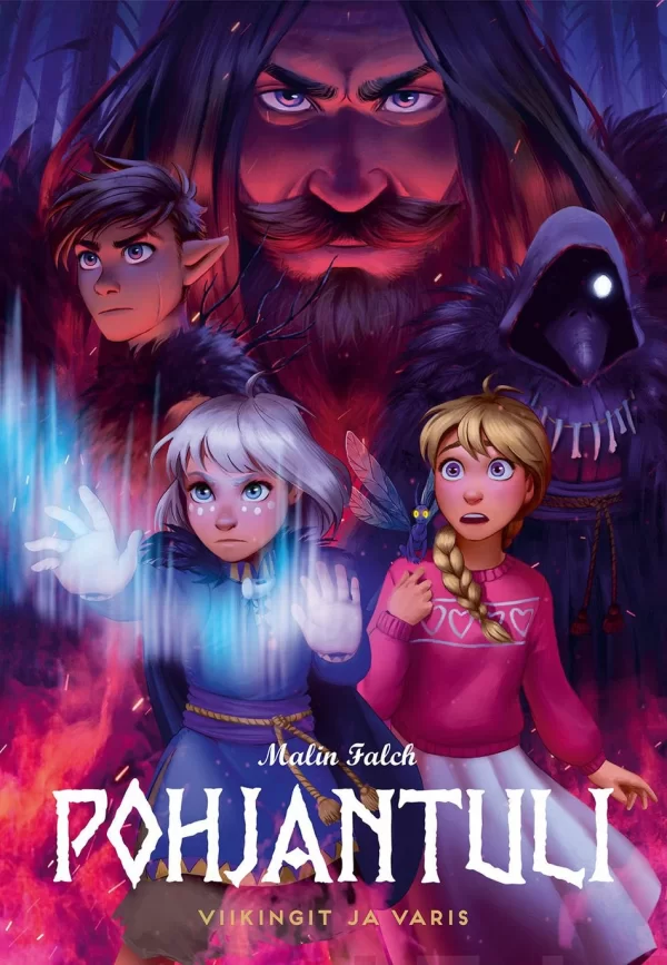 Viikingit ja Varis (Pohjantuli #2) - Malin Falch