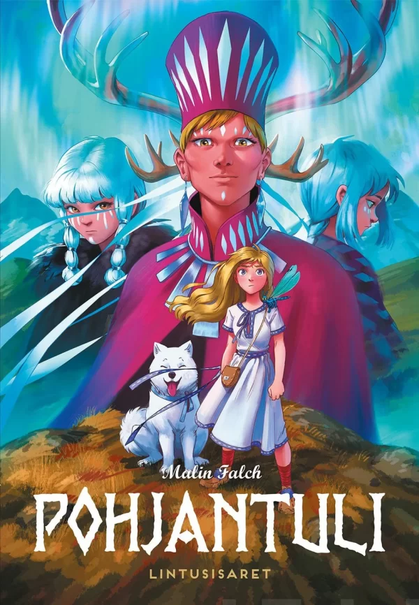Lintusisaret (Pohjantuli #3) - Malin Falch