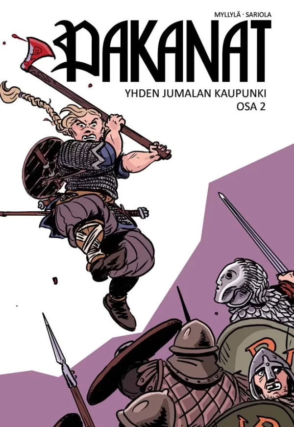 Pakanat - Yhden jumalan kaupunki Osa 2/2 - Tuomas Myllylä