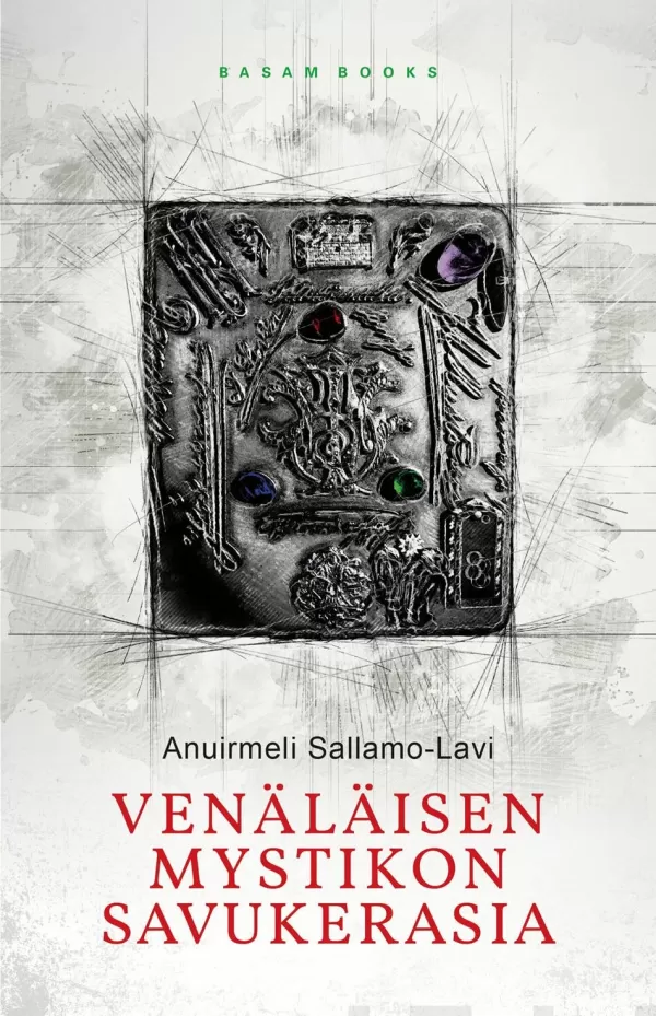 Venäläisen mystikon savukerasia - Anuirmeli Sallamo-Lavi