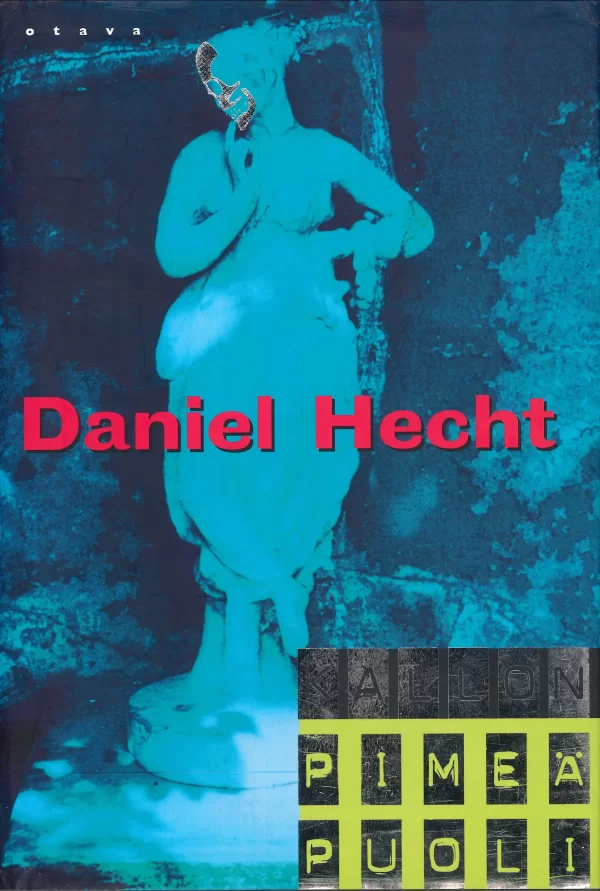 Kallon pimeä puoli - Daniel Hecht