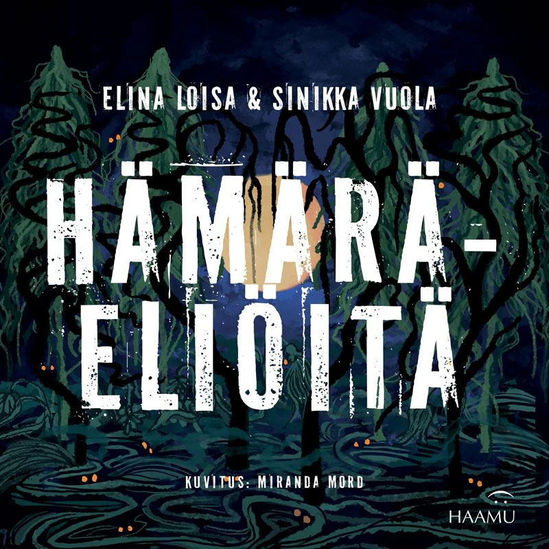 Hämäräeliöitä - Elina Loisa, Sinikka Vuola