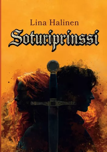 Soturiprinssi (Haukka ja Tuliruusu #1) - Lina Halinen