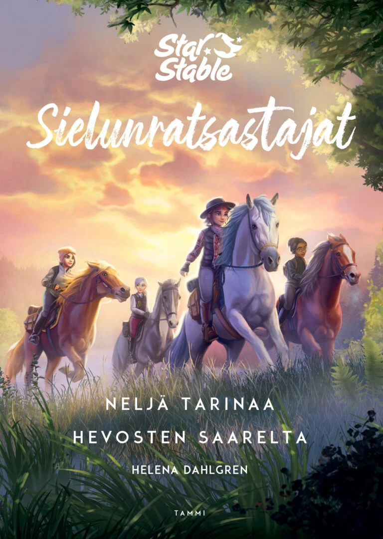 Neljä tarinaa hevosten saarelta (Star Stable - Sielunratsastajat) - Helena Dahlgren