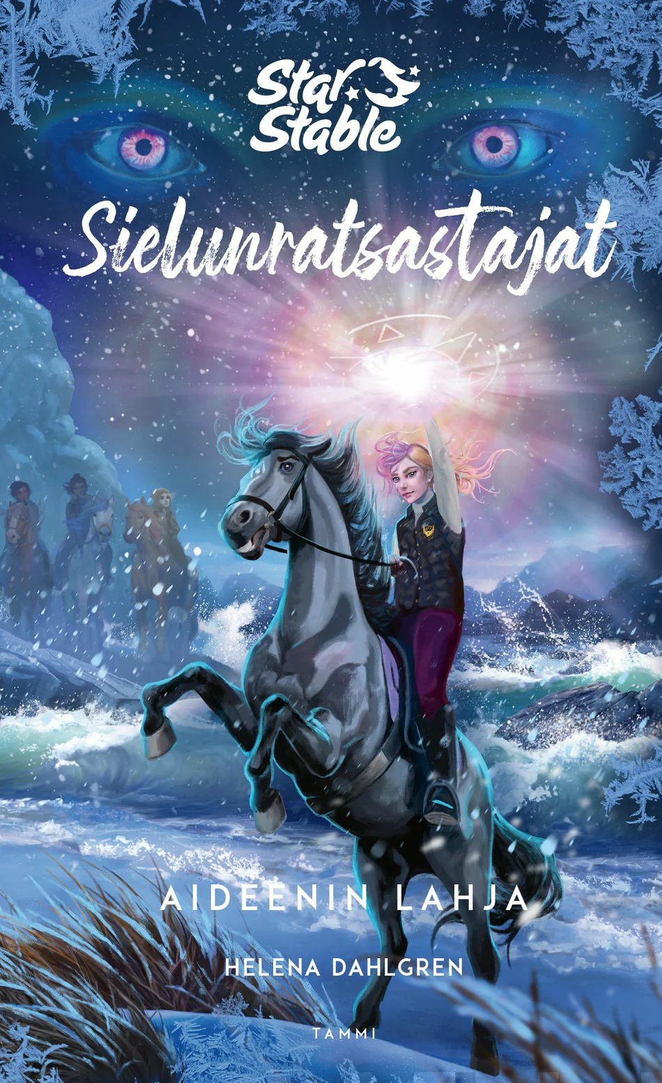 Aideenin lahja (Star Stable - Sielunratsastajat #6) - Helena Dahlgren
