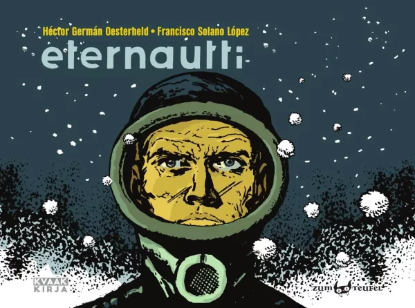 Eternautti - Héctor Germán Oesterheld, Francisco Solano López