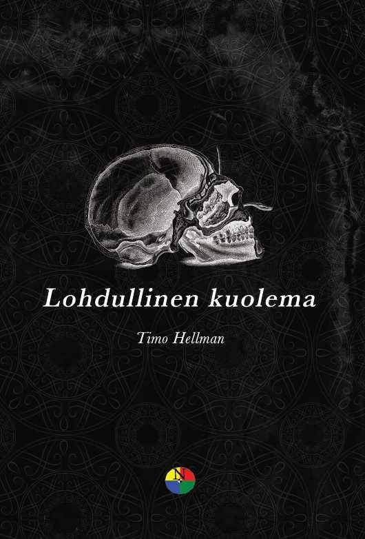 Lohdullinen kuolema: runoja kauhuista - Timo Hellman