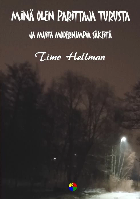 Minä olen parittaja Turusta: ja muita modernimpia säkeitä - Timo Hellman