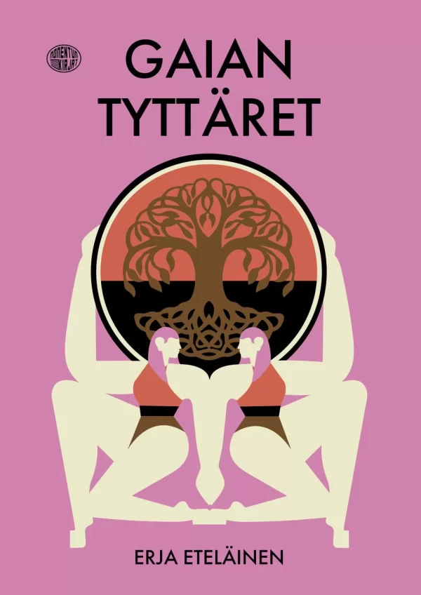 Gaian tyttäret - Erja Eteläinen