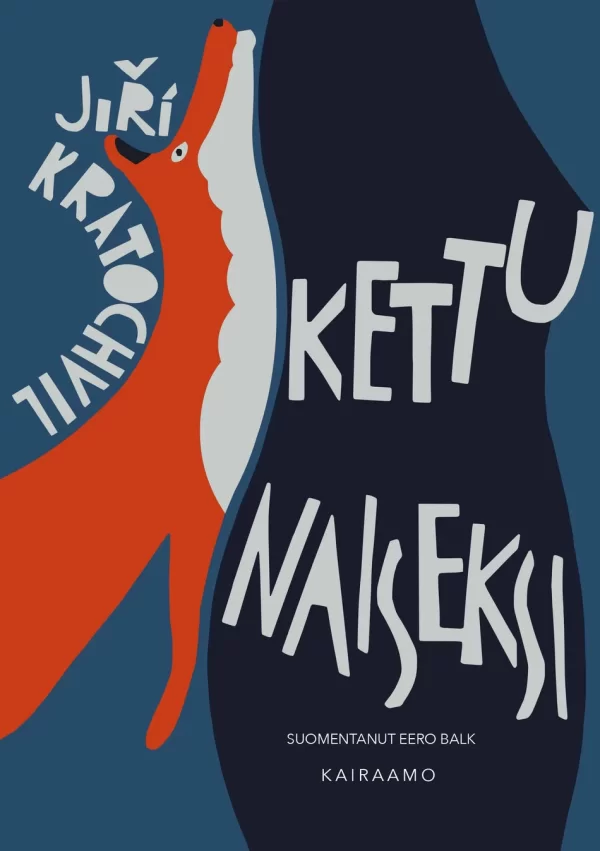 Kettu naiseksi - Jiří Kratochvil