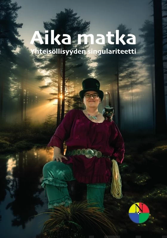 Aika matka: Yhteisöllisyyden singulariteetti - Shimo Suntila, Tarja Sipiläinen, Mixu Lauronen, Toni Saarinen, Juri Timonen