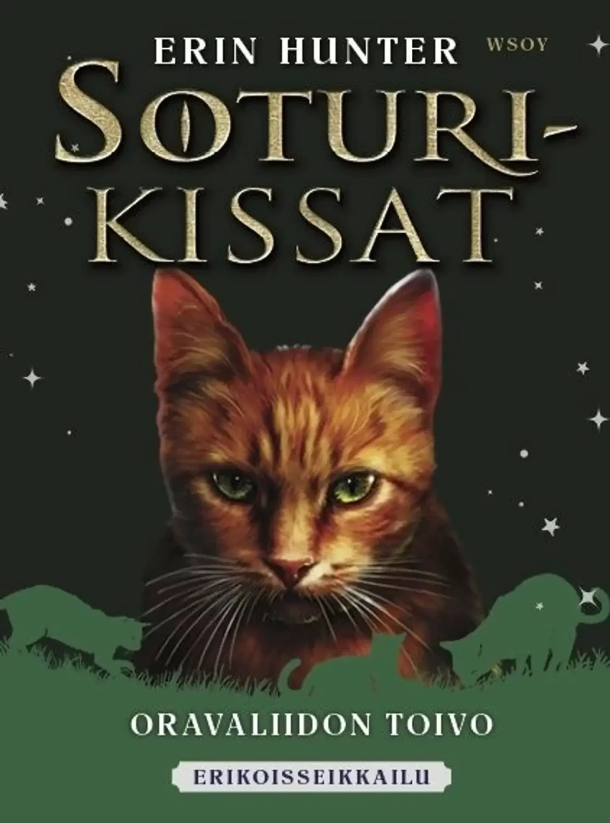 Oravaliidon toivo (Soturikissat-erikoisseikkailut #12) - Erin Hunter