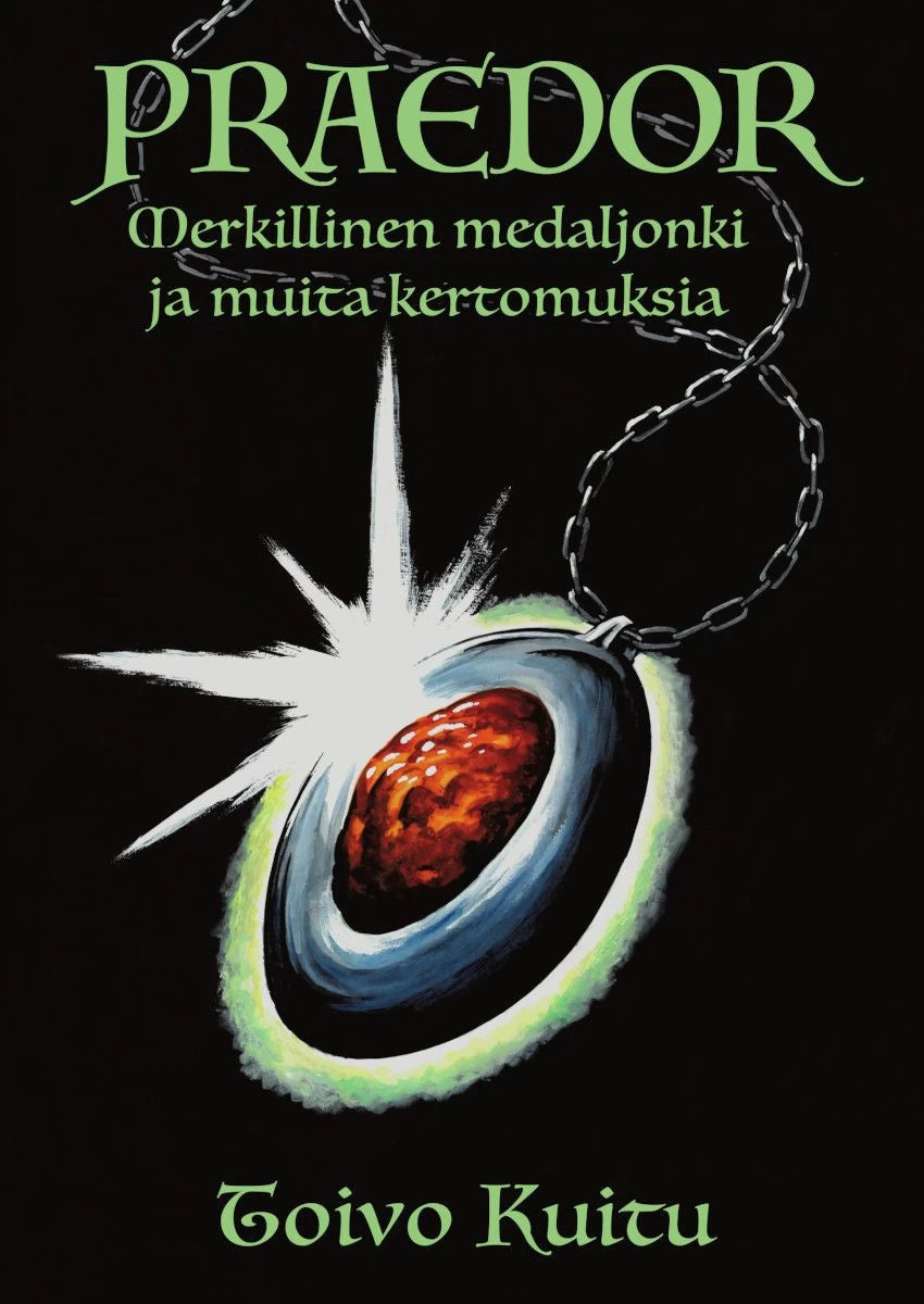 Praedor - Merkillinen medaljonki ja muita kertomuksia (Praedor) - Toivo Kuitu