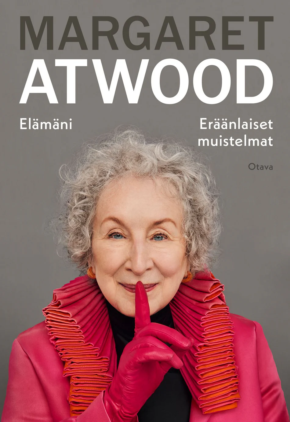 Elämäni: Eräänlaiset muistelmat - Margaret Atwood