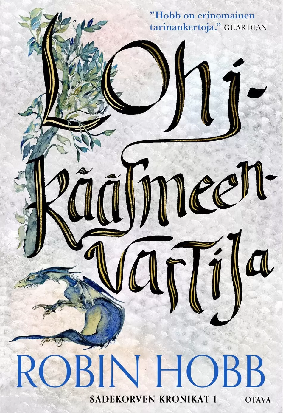 Lohikäärmeenvartija (Sadekorven kronikat #1) - Robin Hobb