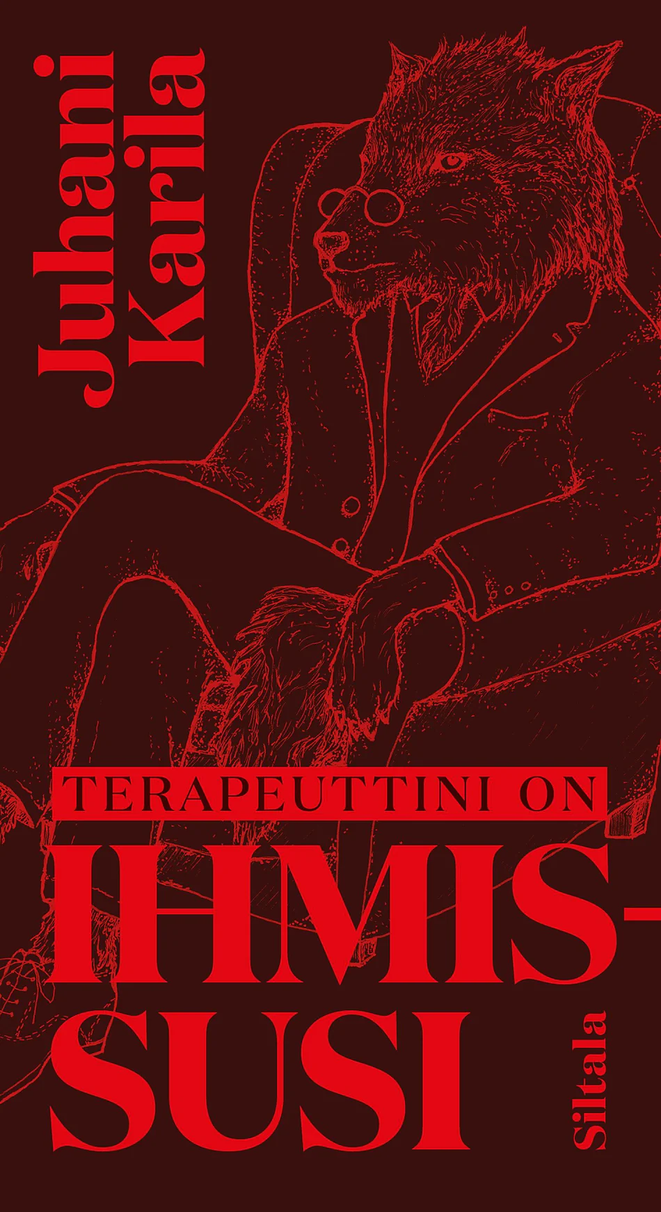 Terapeuttini on ihmissusi - Juhani Karila