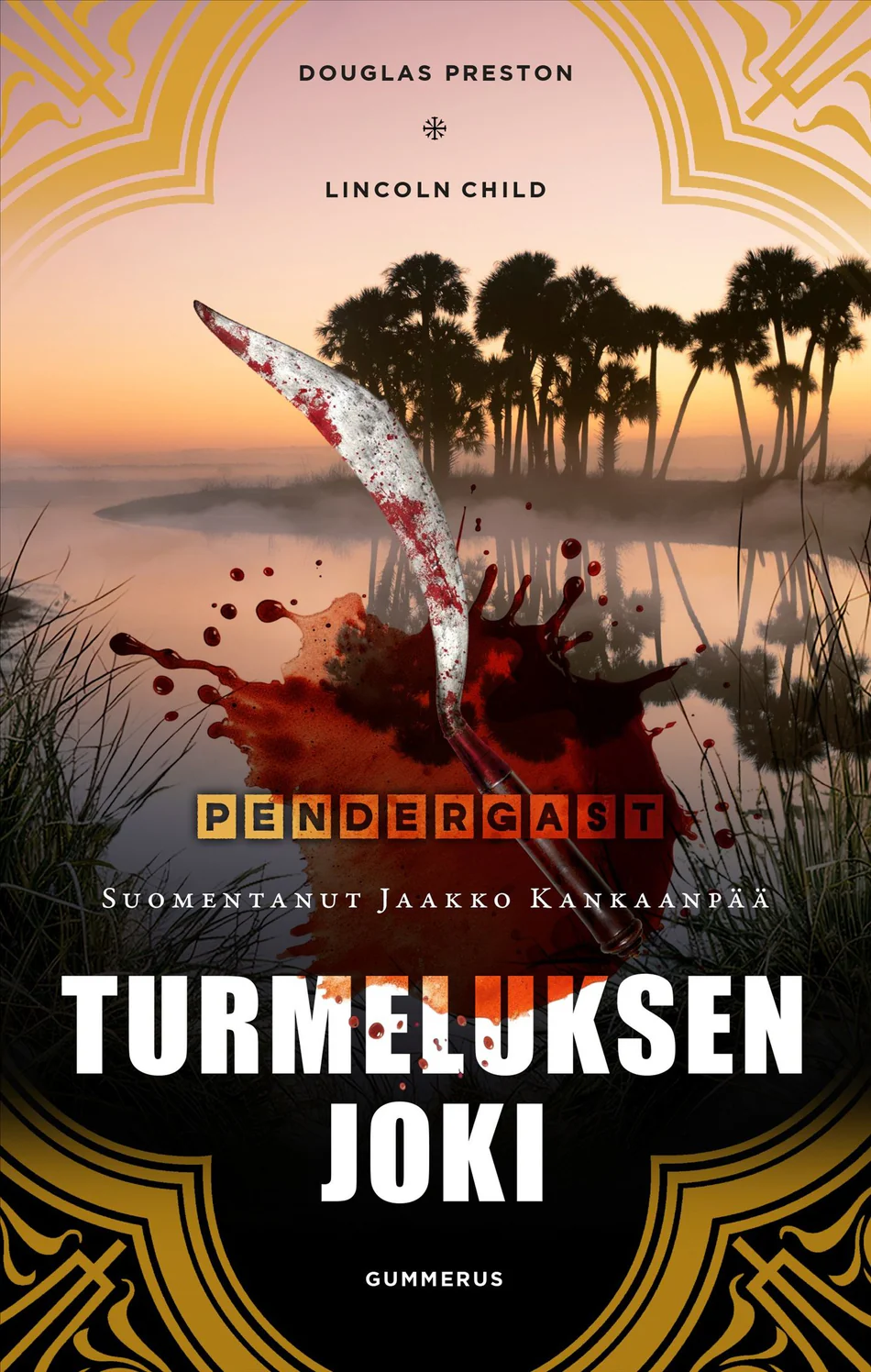 Turmeluksen joki (Pendergast #17) - Douglas Preston, Lincoln Child