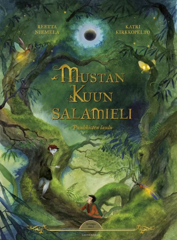 Mustan Kuun salamieli, osa 1: Puuhkisten laulu (Musta Kuu #3) - Reetta Niemelä, Katri Kirkkopelto