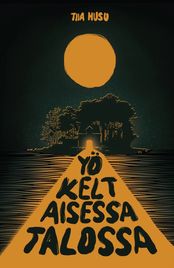 Yö keltaisessa talossa - Tiia Husu