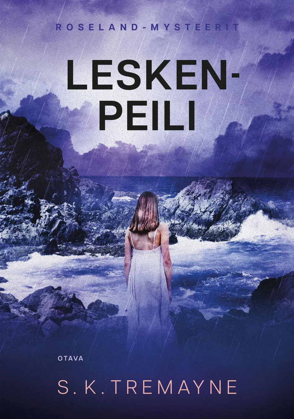 Leskenpeili (Roselandin mysteerit #2) - S. K. Tremayne