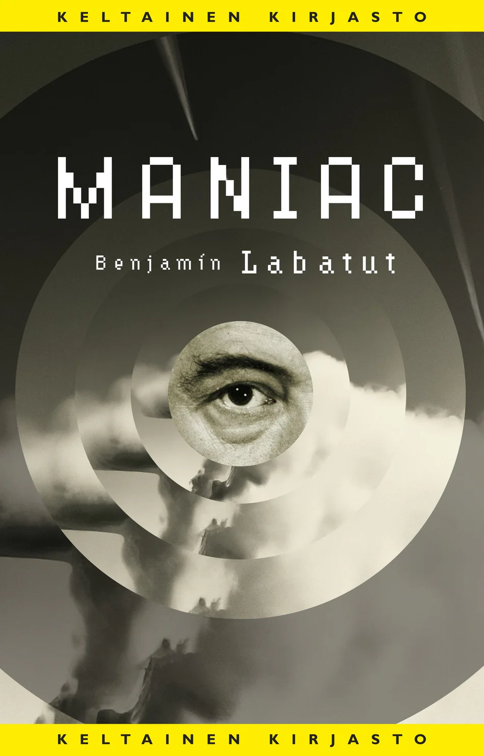 Maniac (Keltainen kirjasto) - Benjamín Labatut