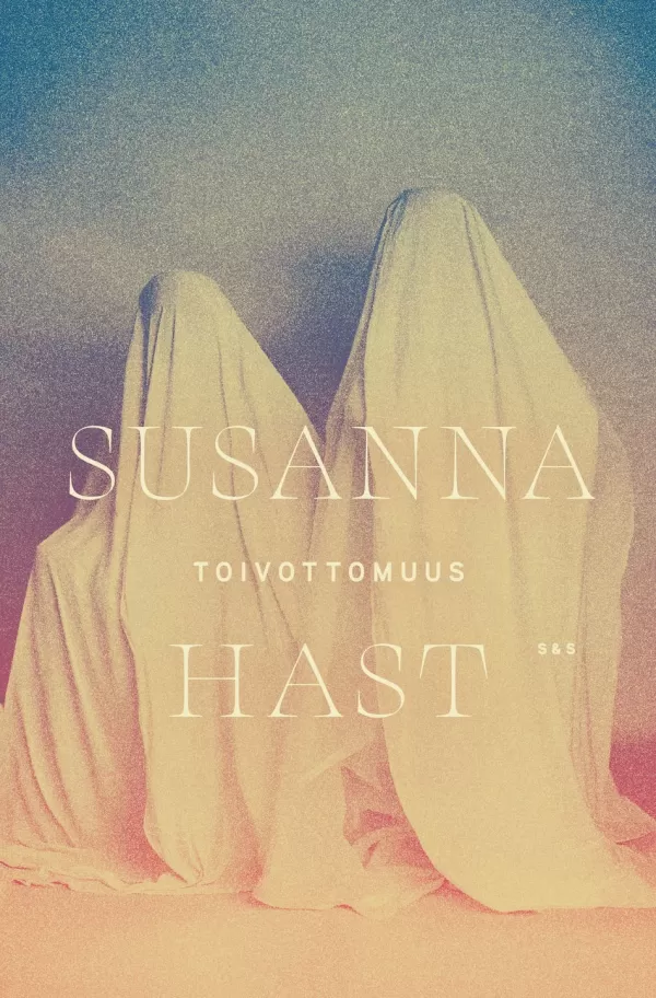 Toivottomuus - Susanna Hast
