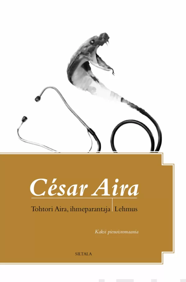 Tohtori Aira, ihmeparantaja & Lehmus - César Aira