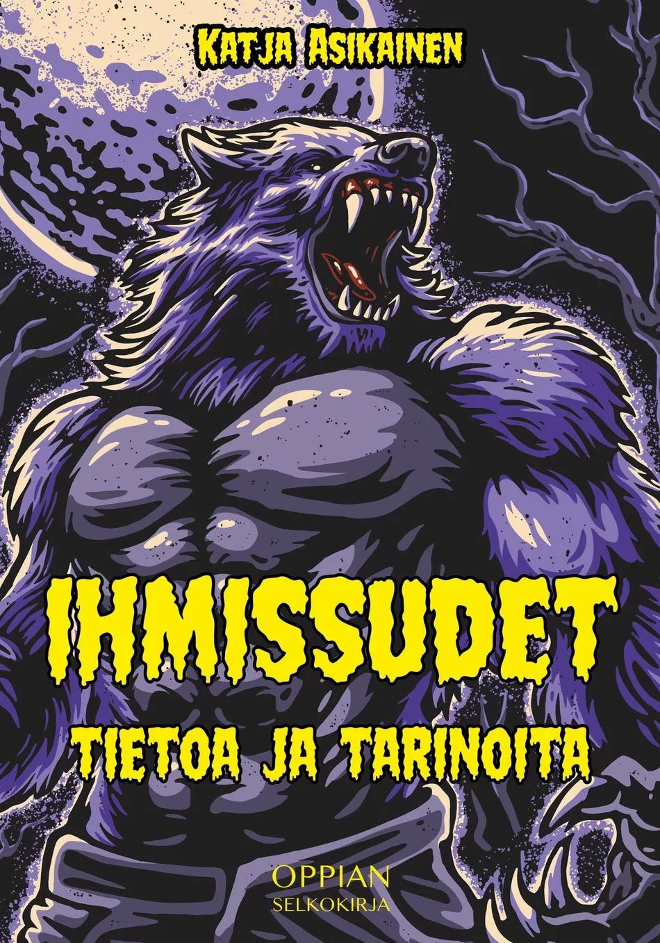 Ihmissudet: tietoa ja tarinoita: Selkokirja - Katja Asikainen