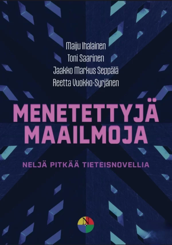 Menetettyjä maailmoja: neljä pitkää tieteisnovellia - tuntematon