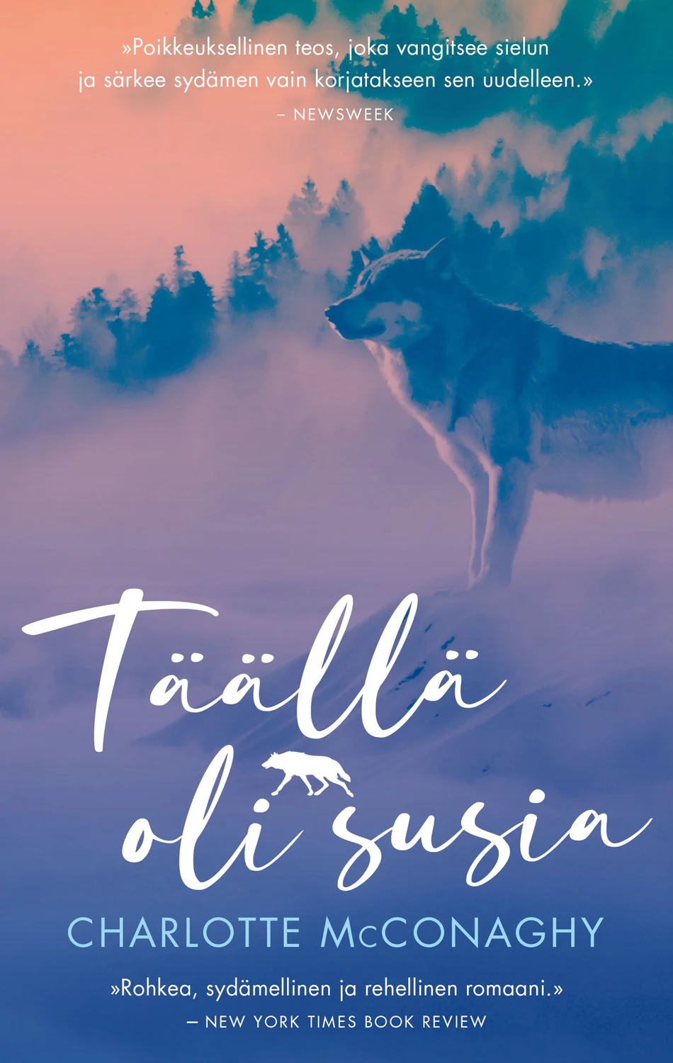 Täällä oli susia - Charlotte McConaghy