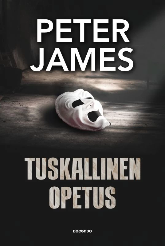 Tuskallinen opetus - Peter James