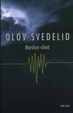 Myrskyn silmä - Olov Svedelid
