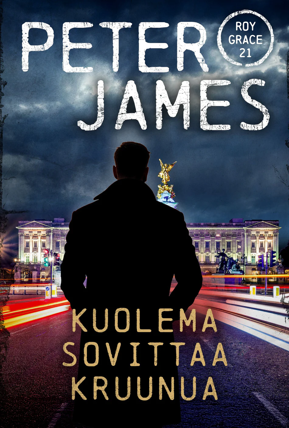 Kuolema sovittaa kruunua (Roy Grace #21) - Peter James