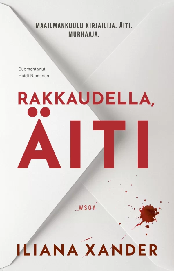 Rakkaudella, äiti - Iliana Xander