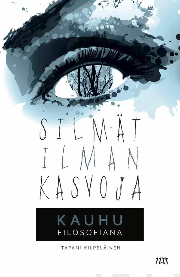 Silmät ilman kasvoja: Kauhu filosofiana - Tapani Kilpeläinen