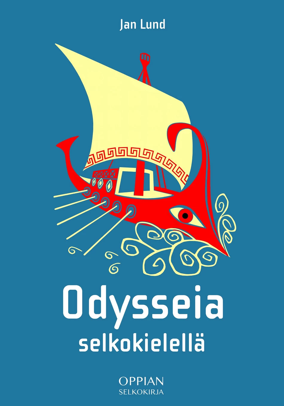 Odysseia selkokielellä: Selkokirja - Jan Lund