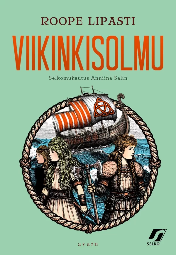 Viikinkisolmu: Selkokirja (Viikinkitrilogia : selkomukautettu #1) - Roope Lipasti