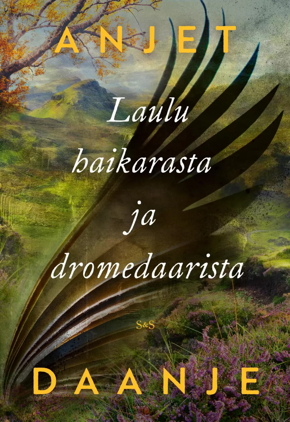 Laulu haikarasta ja dromedaarista - Anjet Daanje