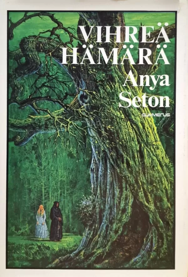 Vihreä hämärä - Anya Seton