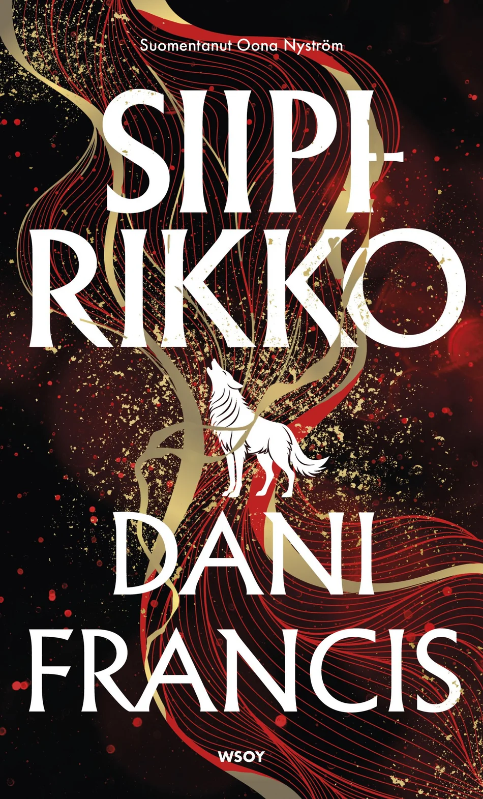 Siipirikko (Hopeaeliitti #2) - Dani Francis