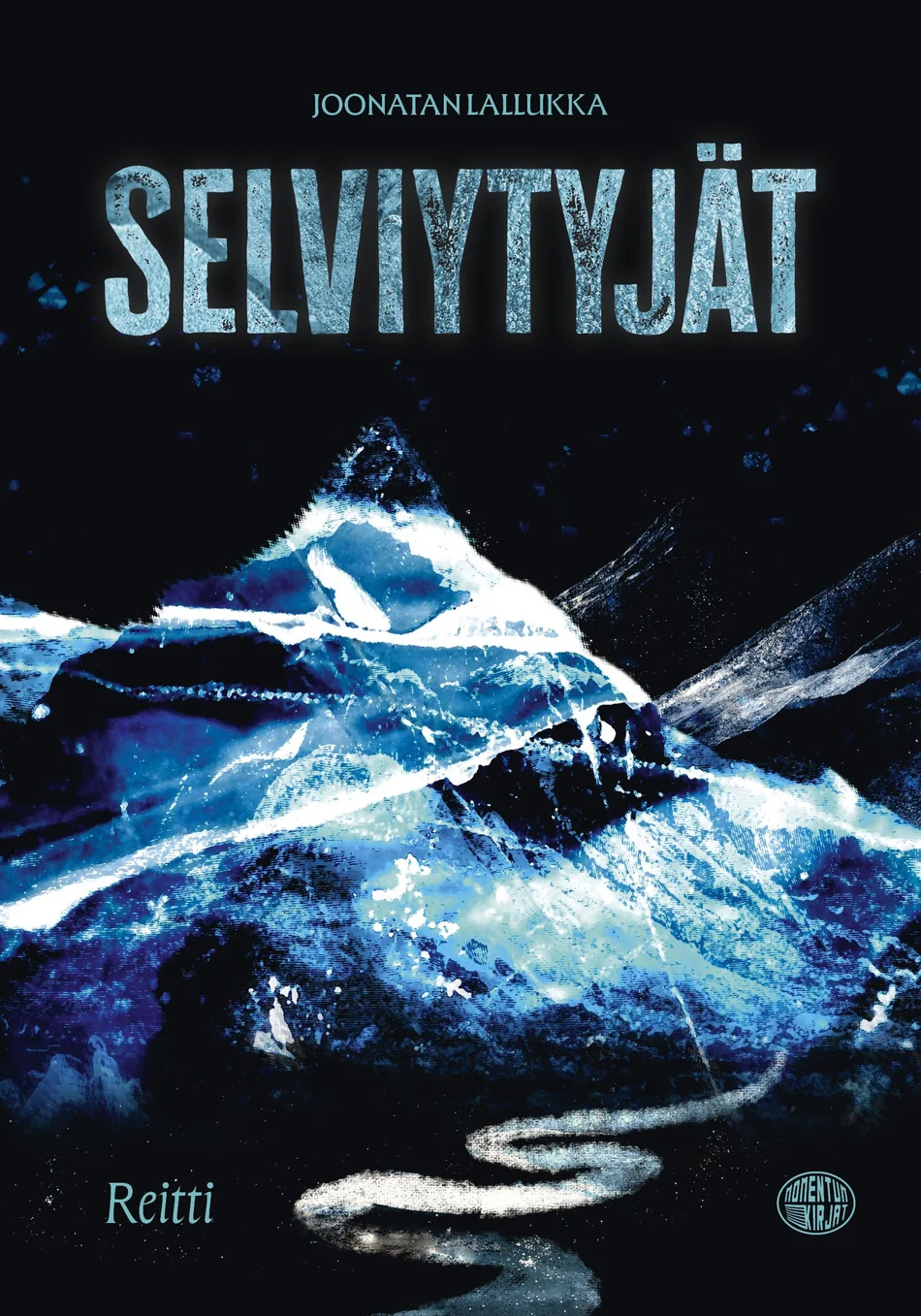 Selviytyjät: Reitti (Selviytyjät #2) - Joonatan Lallukka